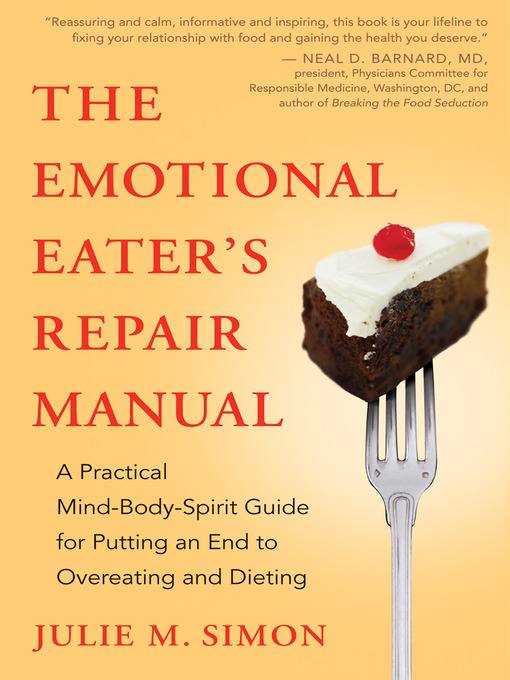 Title details for The Emotional Eater's Repair Manual by Julie M. Simon, Ma, Mba, Lmft - Wait list